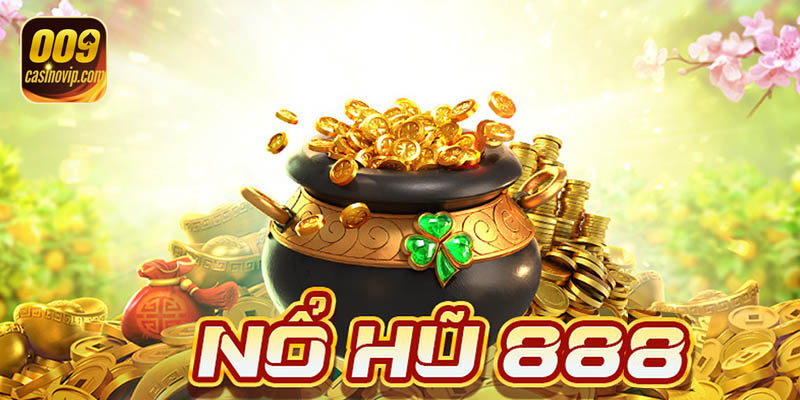 Nổ hũ 888 là game chơi được yêu thích hàng đầu hiện nay